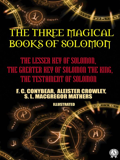 Title details for The Three Magical Books of Solomon. Illustrated by Aleister Crowley - Wait list